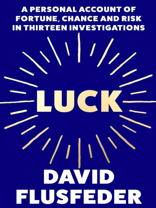 Title details for Luck by David Flusfeder - Wait list